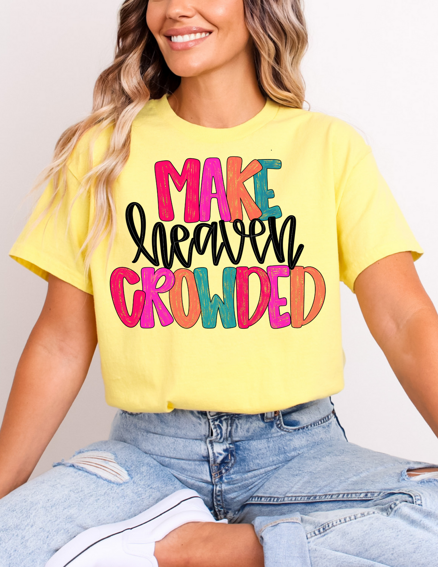 Make Heaven Crowded