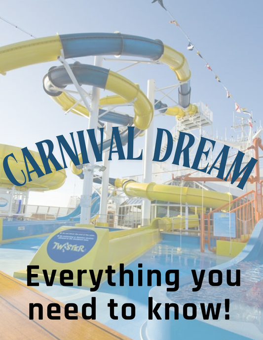 Everything You Need to Know Before Sailing Carnival Dream