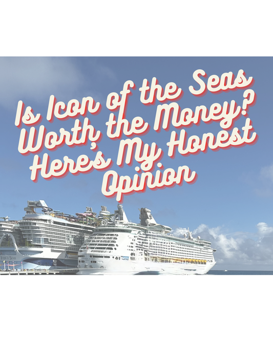 Is Icon of the Seas Worth the Money? Here's My Honest Opinion