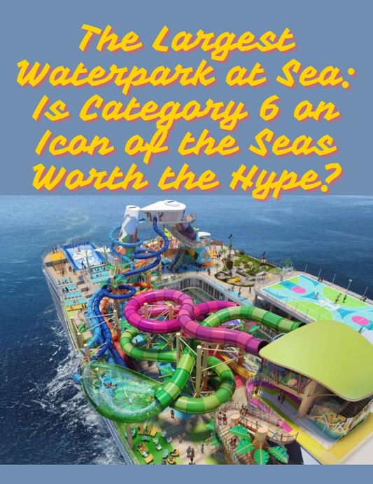 The Largest Waterpark at Sea: Is Category 6 on Icon of the Seas Worth the Hype?